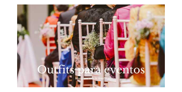 Los mejores outfits para la temporada de eventos